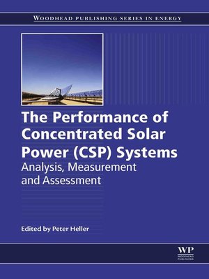 cover image of The Performance of Concentrated Solar Power (CSP) Systems